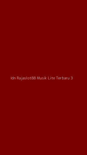 Tampilan Antarmuka Aplikasi Idn Rajaslot88 Musik Lite Terbaru - 3