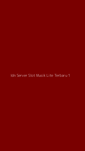 Tampilan Antarmuka Aplikasi Idn Server Slot Musik Lite Terbaru - 1