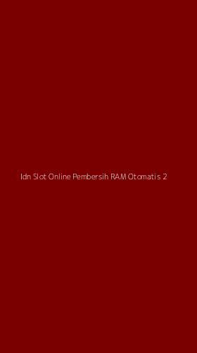 Tampilan Antarmuka Aplikasi Idn Slot Online Pembersih Ram Otomatis - 2