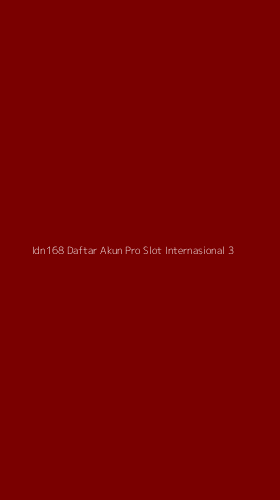 Tampilan Antarmuka Aplikasi Idn168 Daftar Akun Pro Slot Internasional - 3