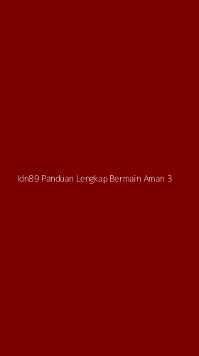Tampilan Antarmuka Aplikasi Idn89 Panduan Lengkap Bermain Aman - 3
