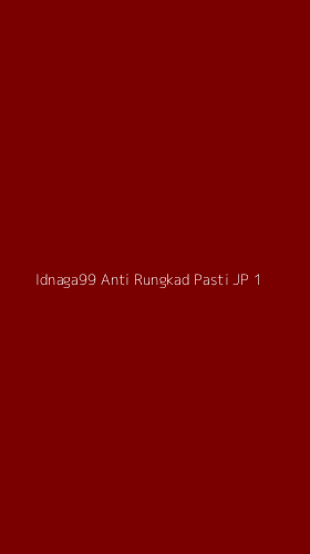 Tampilan Antarmuka Aplikasi Idnaga99 Anti Rungkad Pasti Jp - 1