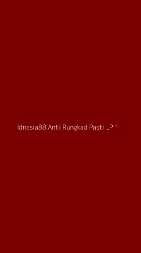 Tampilan Antarmuka Aplikasi Idnasia88 Anti Rungkad Pasti Jp - 1