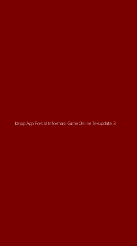 Tampilan Antarmuka Aplikasi Idnpp App Portal Informasi Game Online Terupdate - 3
