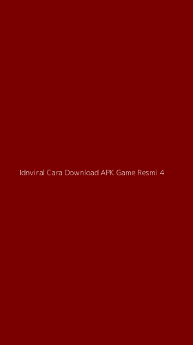 Tampilan Antarmuka Aplikasi Idnviral Cara Download Apk Game Resmi - 4