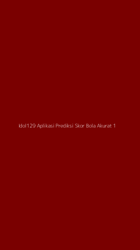 Tampilan Antarmuka Aplikasi Idol129 Aplikasi Prediksi Skor Bola Akurat - 1