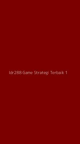 Tampilan Antarmuka Aplikasi Idr288 Game Strategi Terbaik - 1