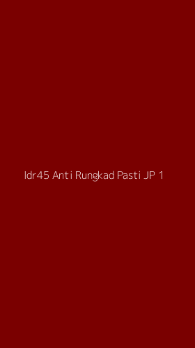 Tampilan Antarmuka Aplikasi Idr45 Anti Rungkad Pasti Jp - 1