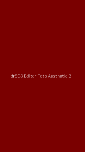 Tampilan Antarmuka Aplikasi Idr508 Editor Foto Aesthetic - 2