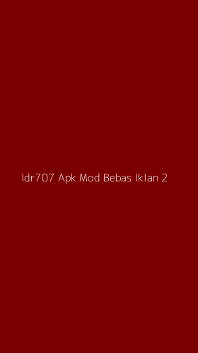 Tampilan Antarmuka Aplikasi Idr707 Apk Mod Bebas Iklan - 2