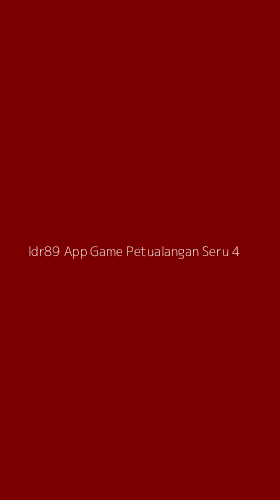 Tampilan Antarmuka Aplikasi Idr89 App Game Petualangan Seru - 4