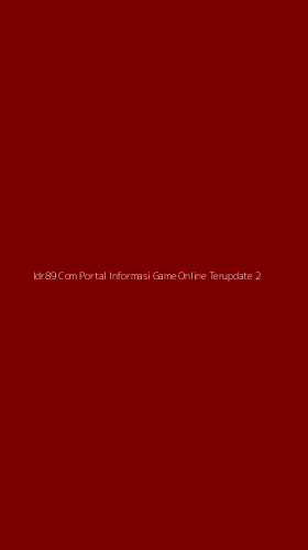 Tampilan Antarmuka Aplikasi Idr89 Com Portal Informasi Game Online Terupdate - 2