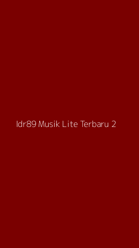 Tampilan Antarmuka Aplikasi Idr89 Musik Lite Terbaru - 2