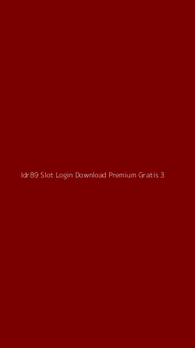 Tampilan Antarmuka Aplikasi Idr89 Slot Login Download Premium Gratis - 3