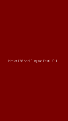 Tampilan Antarmuka Aplikasi Idrslot138 Anti Rungkad Pasti Jp - 1