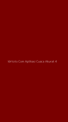 Tampilan Antarmuka Aplikasi Idrtoto Com Aplikasi Cuaca Akurat - 4