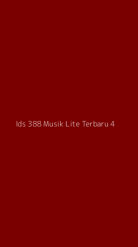 Tampilan Antarmuka Aplikasi Ids 388 Musik Lite Terbaru - 4