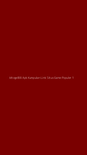 Tampilan Antarmuka Aplikasi Idtogel88 Apk Kumpulan Link Situs Game Populer - 1