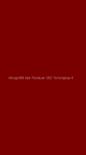 Tampilan Antarmuka Aplikasi Idtogel88 Apk Panduan Seo Terlengkap - 4
