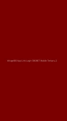 Tampilan Antarmuka Aplikasi Idtogel88 App Link Login Sbobet Mobile Terbaru - 2