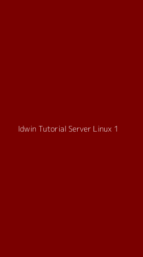 Tampilan Antarmuka Aplikasi Idwin Tutorial Server Linux - 1