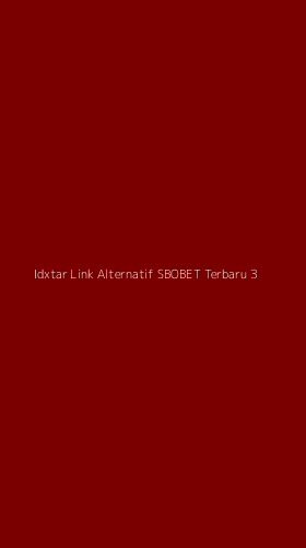 Tampilan Antarmuka Aplikasi Idxtar Link Alternatif Sbobet Terbaru - 3