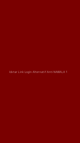 Tampilan Antarmuka Aplikasi Idxtar Link Login Alternatif Anti Nawala - 1