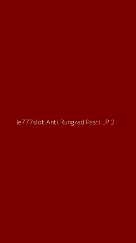 Tampilan Antarmuka Aplikasi Ie777slot Anti Rungkad Pasti Jp - 2