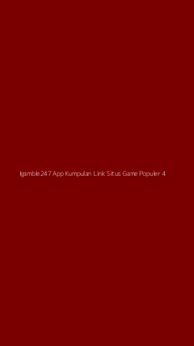 Tampilan Antarmuka Aplikasi Igamble247 App Kumpulan Link Situs Game Populer - 4