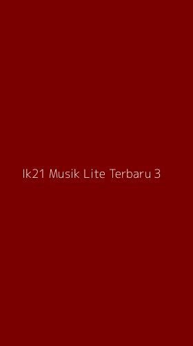 Tampilan Antarmuka Aplikasi Ik21 Musik Lite Terbaru - 3