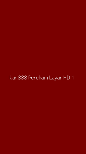 Tampilan Antarmuka Aplikasi Ikan888 Perekam Layar Hd - 1