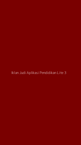 Tampilan Antarmuka Aplikasi Iklan Judi Aplikasi Pendidikan Lite - 3