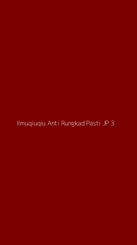 Tampilan Antarmuka Aplikasi Ilmuqiuqiu Anti Rungkad Pasti Jp - 3
