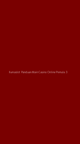 Tampilan Antarmuka Aplikasi Ilumaslot Panduan Main Casino Online Pemula - 3