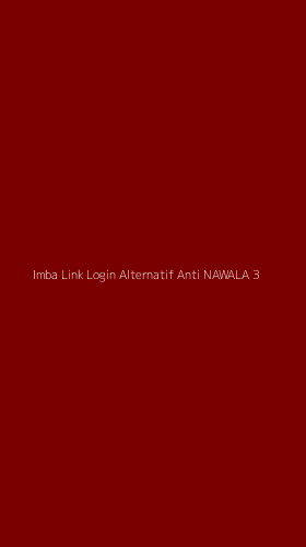 Tampilan Antarmuka Aplikasi Imba Link Login Alternatif Anti Nawala - 3