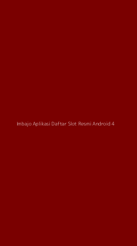 Tampilan Antarmuka Aplikasi Imbajo Aplikasi Daftar Slot Resmi Android - 4