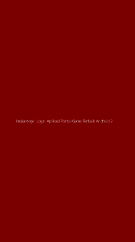 Tampilan Antarmuka Aplikasi Impiantogel Login Aplikasi Portal Game Terbaik Android - 2