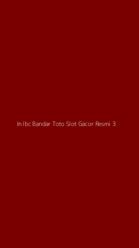 Tampilan Antarmuka Aplikasi In Ibc Bandar Toto Slot Gacor Resmi - 3