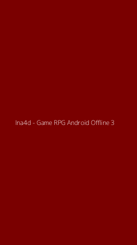 Tampilan Antarmuka Aplikasi Ina4d - Game RPG Android Offline - 3