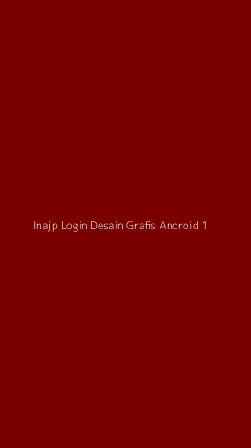 Tampilan Antarmuka Aplikasi Inajp Login Desain Grafis Android - 1