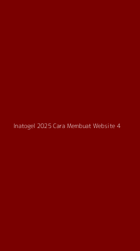 Tampilan Antarmuka Aplikasi Inatogel 2025 Cara Membuat Website - 4