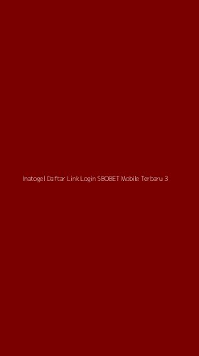 Tampilan Antarmuka Aplikasi Inatogel Daftar Link Login Sbobet Mobile Terbaru - 3