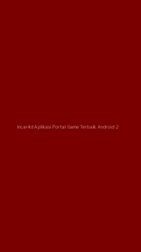 Tampilan Antarmuka Aplikasi Incar4d Aplikasi Portal Game Terbaik Android - 2