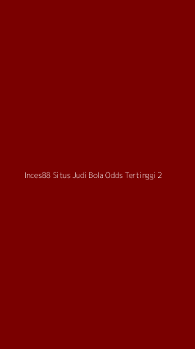 Tampilan Antarmuka Aplikasi Inces88 Situs Judi Bola Odds Tertinggi - 2