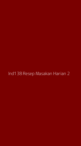Tampilan Antarmuka Aplikasi Ind138 Resep Masakan Harian - 2