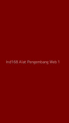 Tampilan Antarmuka Aplikasi Ind168 Alat Pengembang Web - 1