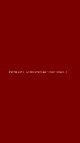 Tampilan Antarmuka Aplikasi Ind168slot Situs Rekomendasi Pilihan Terbaik - 1
