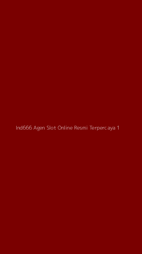 Tampilan Antarmuka Aplikasi Ind666 Agen Slot Online Resmi Terpercaya - 1
