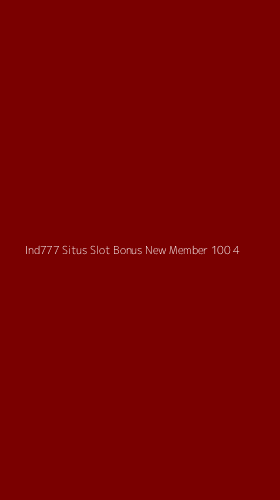 Tampilan Antarmuka Aplikasi Ind777 Situs Slot Bonus New Member 100 - 4