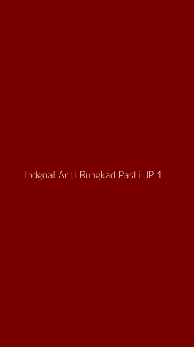 Tampilan Antarmuka Aplikasi Indgoal Anti Rungkad Pasti Jp - 1